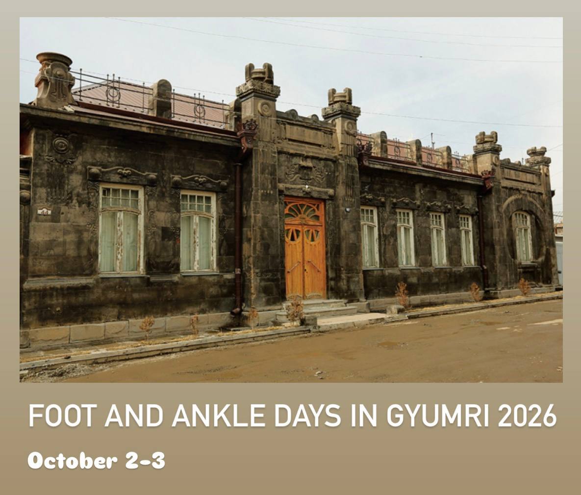 🇦🇲 FOOT & ANKLE DAYS IN GYUMRI 2026